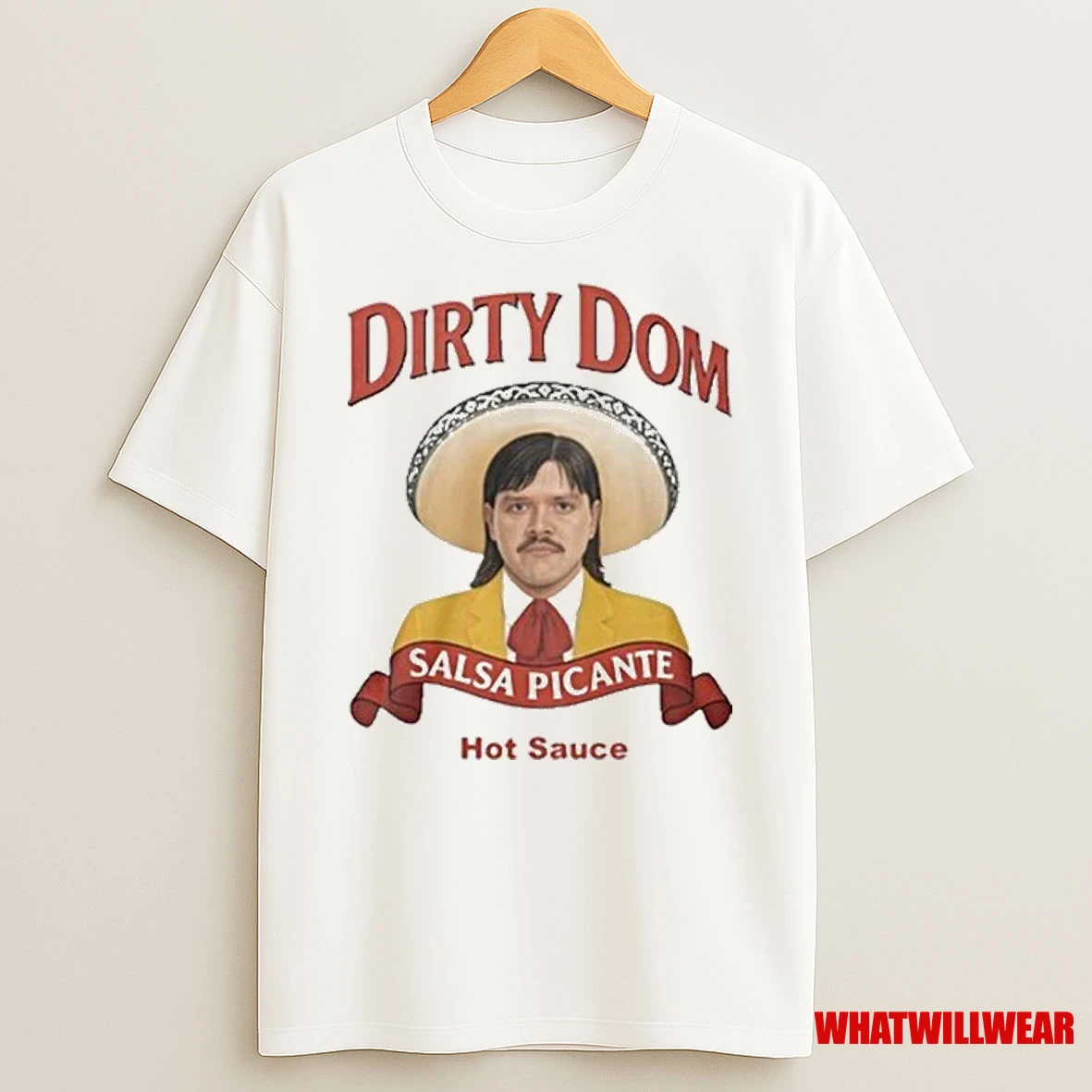 Dirty Dom Tapatio Hot Sauce 2025 Shirts