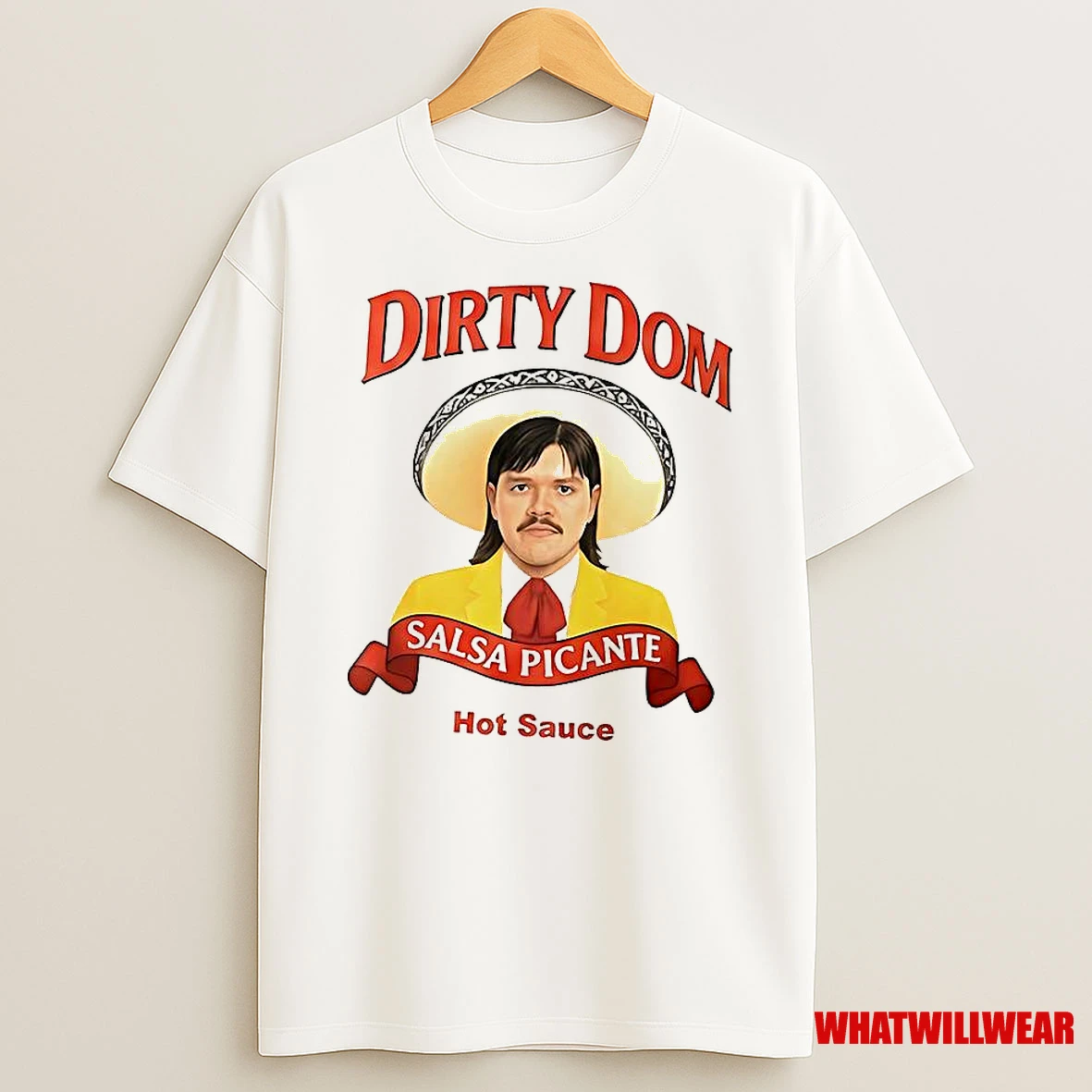 Dirty Dom Tapatio Hot Sauce Dominik Mysterio Shirts