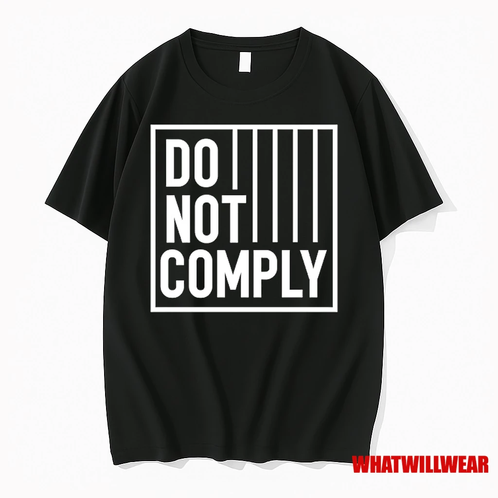 Do Not Comply Shirts