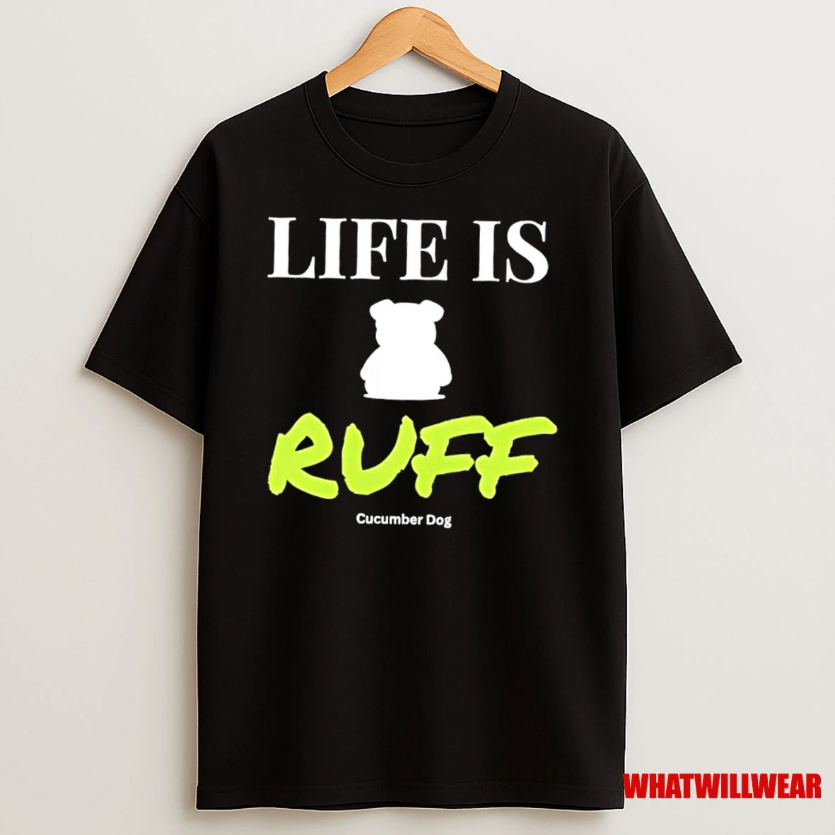 Dog Life Is Ruff Shirts