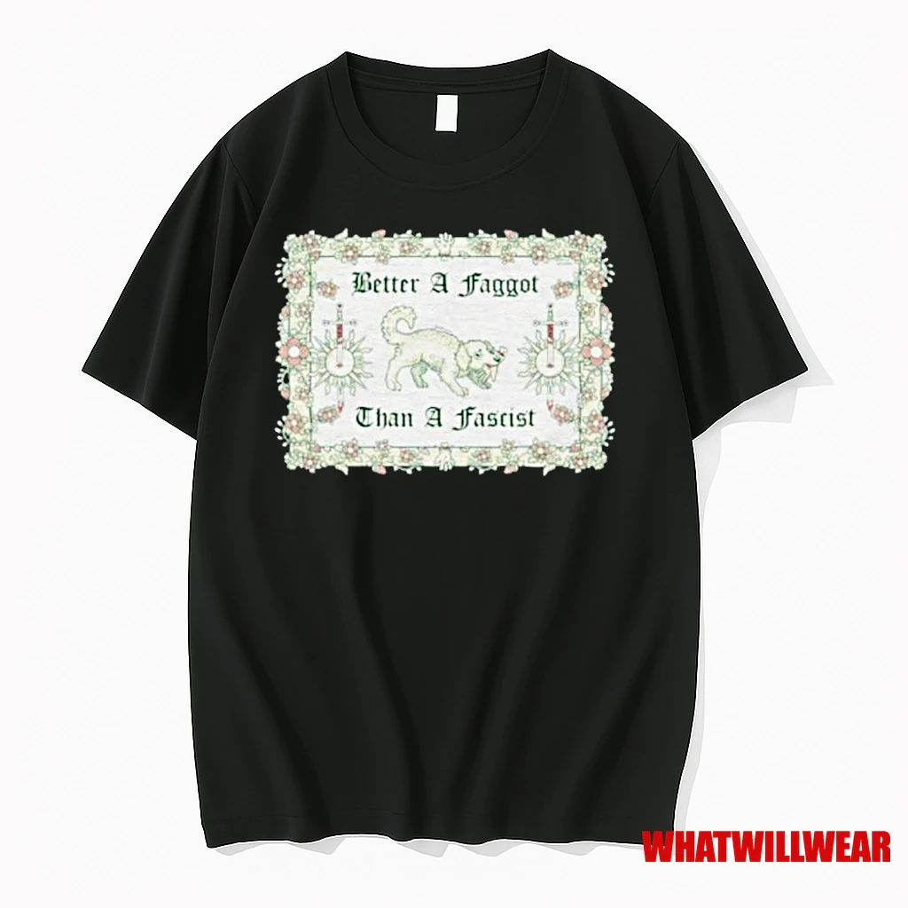 Dog Better A Faggot Than A Fascist Ornaments Shirts