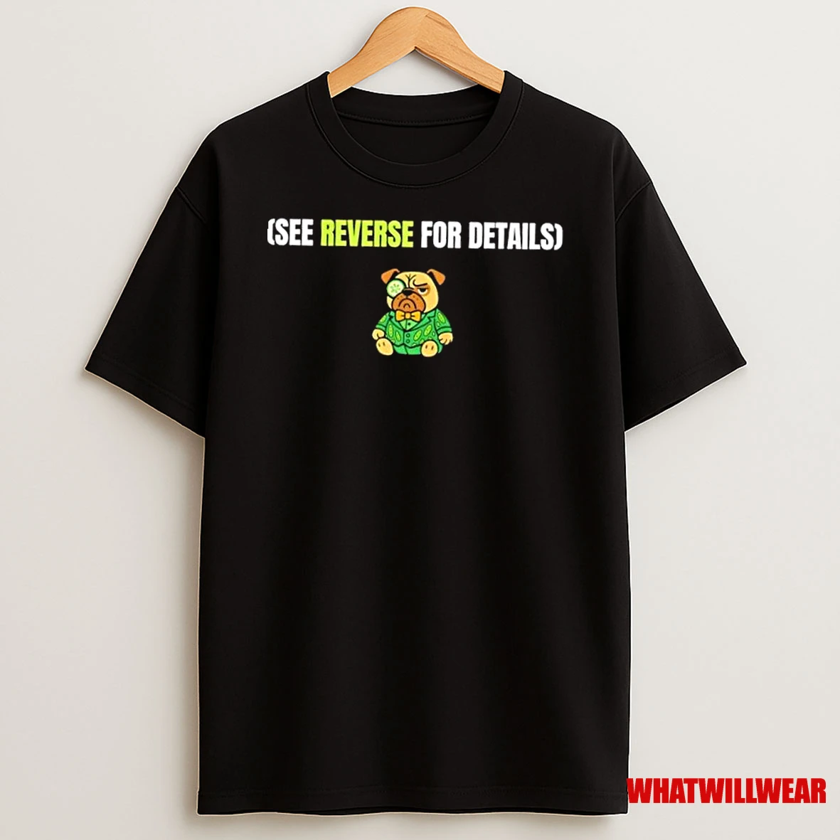 Dog See Reverse For Details Shirts