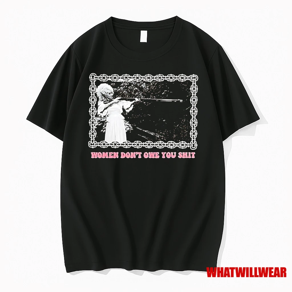 Dolly Parton Women Dont Owe You Shit Shirts