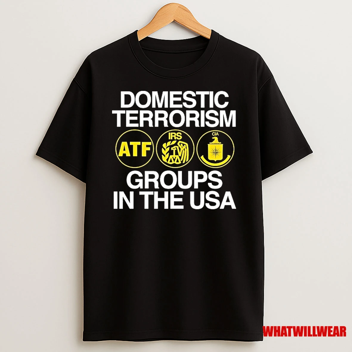 Domestic Terrorism Atf Irs Cia Groups In The Usa Shirts
