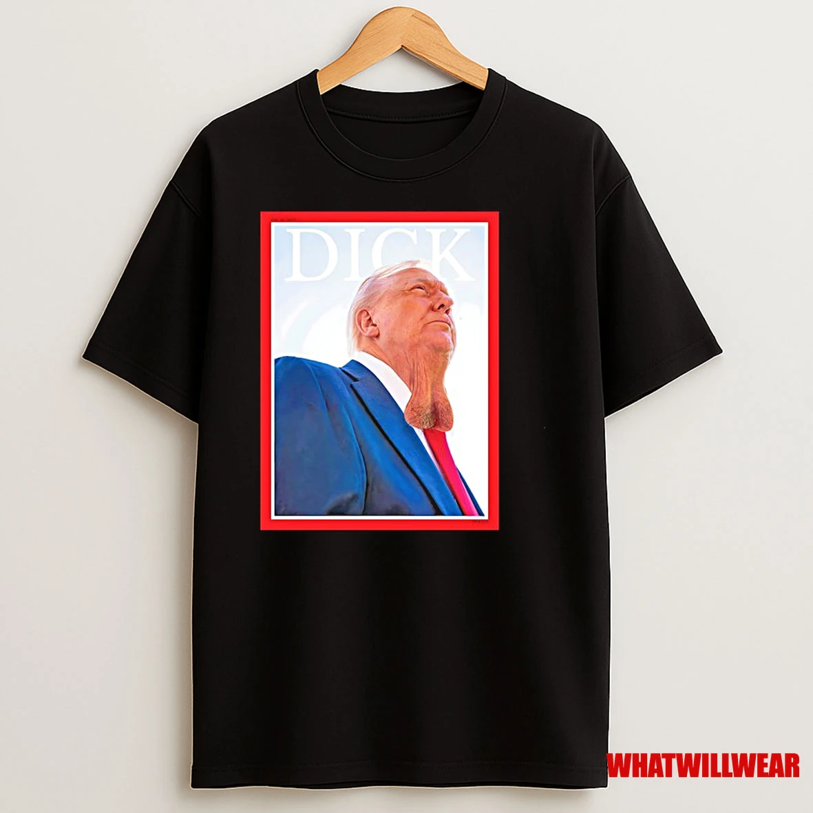 Donald Trump Dick Magazine Cover Shirts