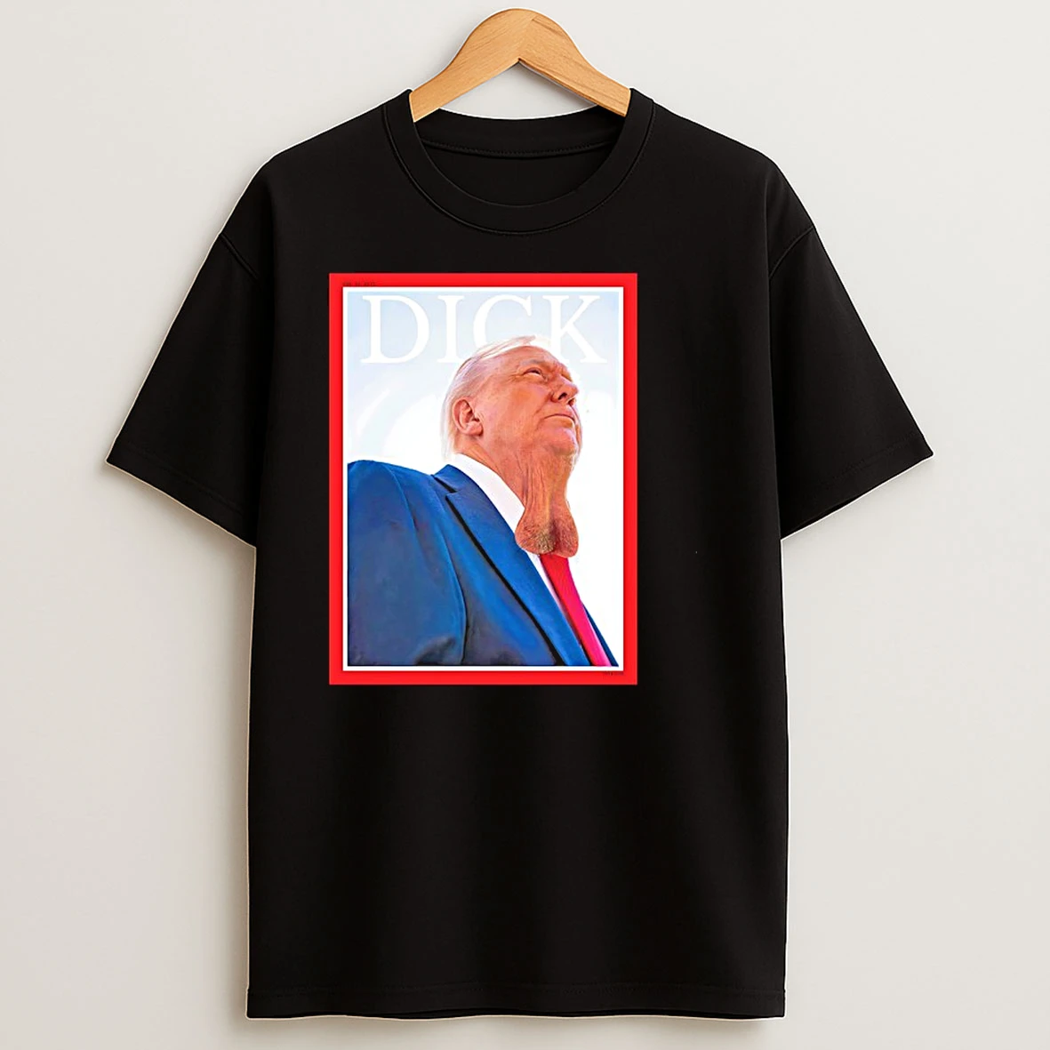 Donald Trump Dick Magazine Cover T Shirts