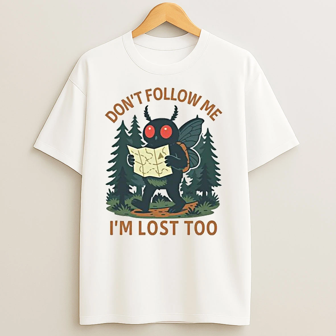 Dont Follow Me Im Lost Too Mothman Ornaments T Shirts