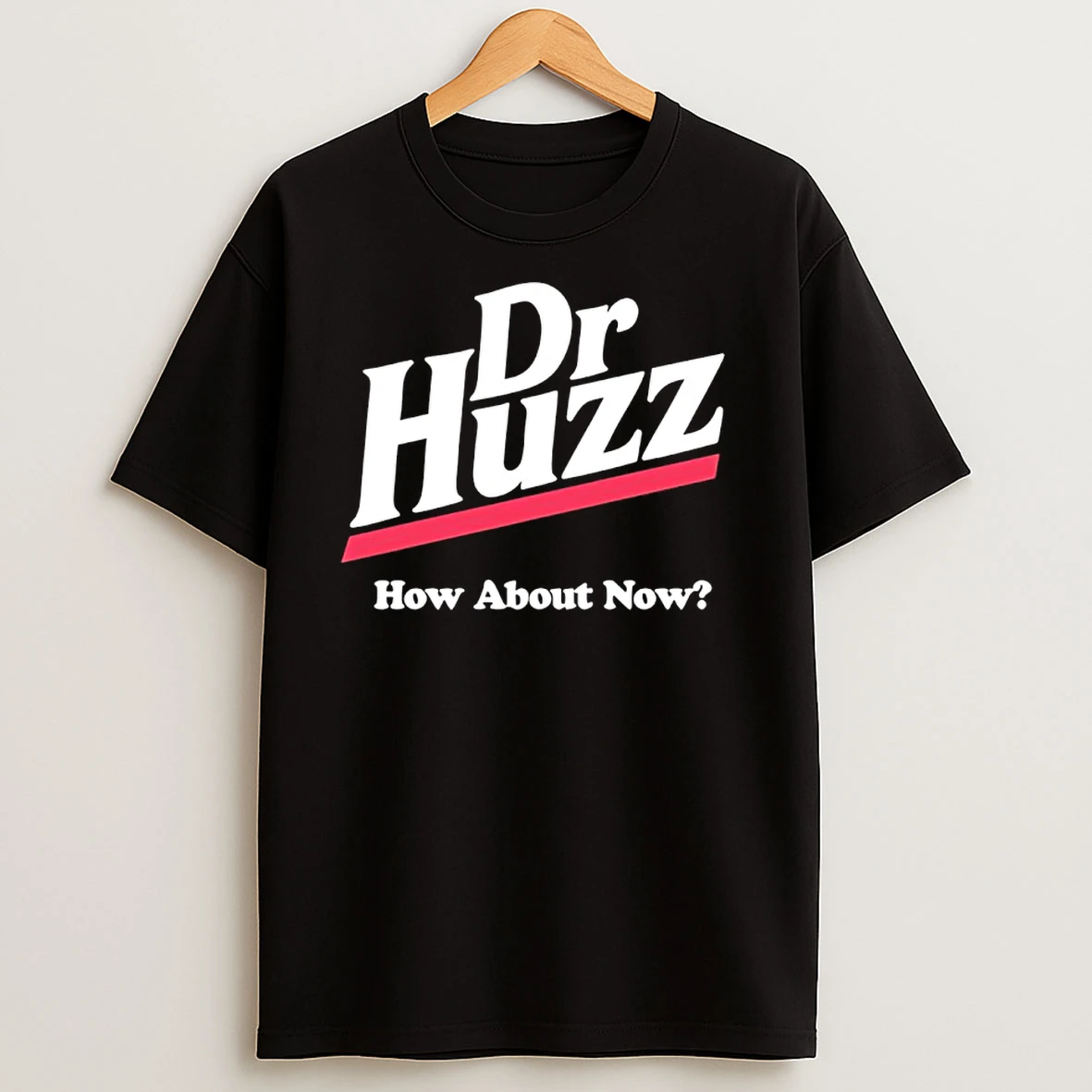 Dr Huzz How About Now Pizza Hut Parody Logo T Shirts