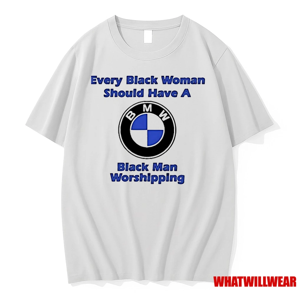Drake Wearing Every Woman Should Have A Bmw 4 Black Man Working Shirts