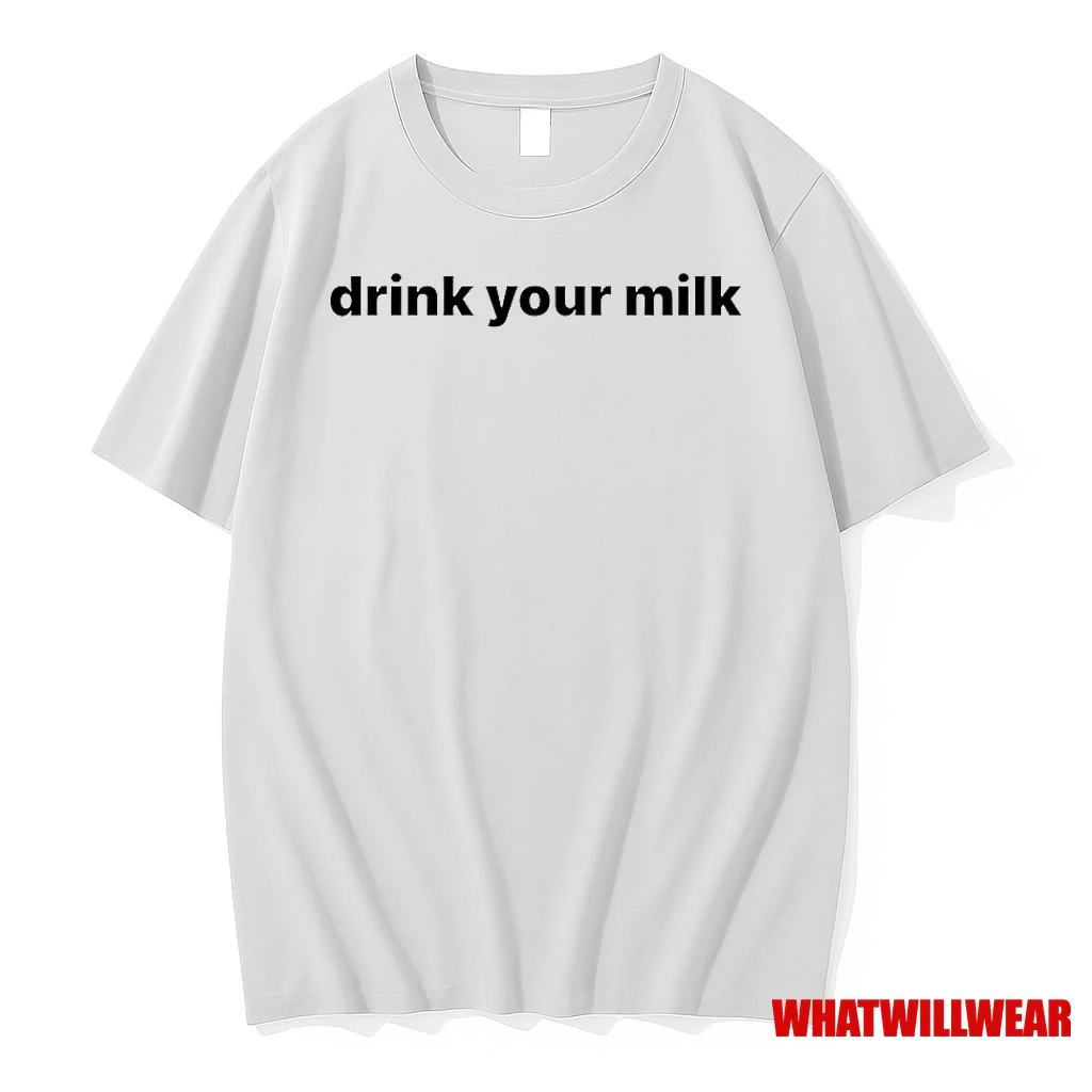 Drink Your Milk Shirts