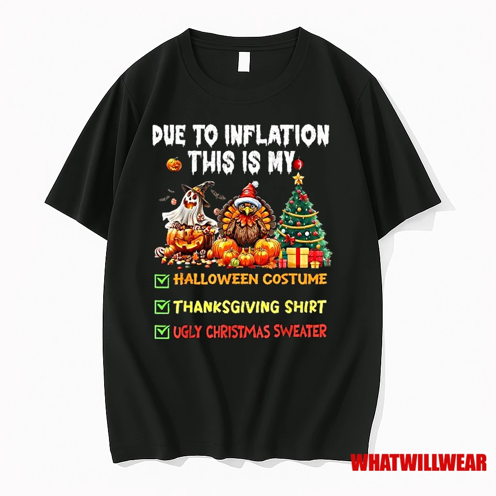 Due To Inflation This Is My Funny Hallothanksmas Costume Thanksgiving Ugly Christmas Shirts