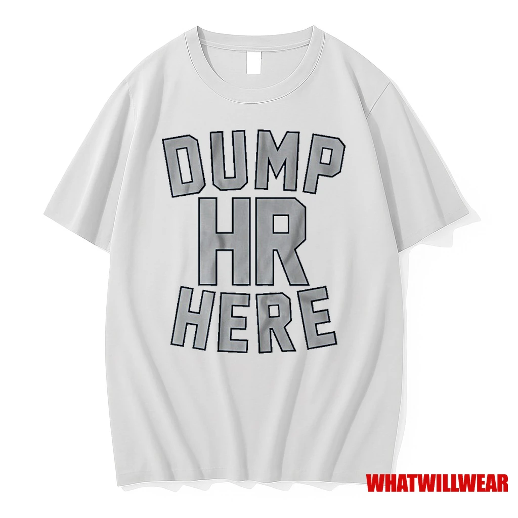 Dump Hr Here Dump 61 Here Jameson Turner Shirts