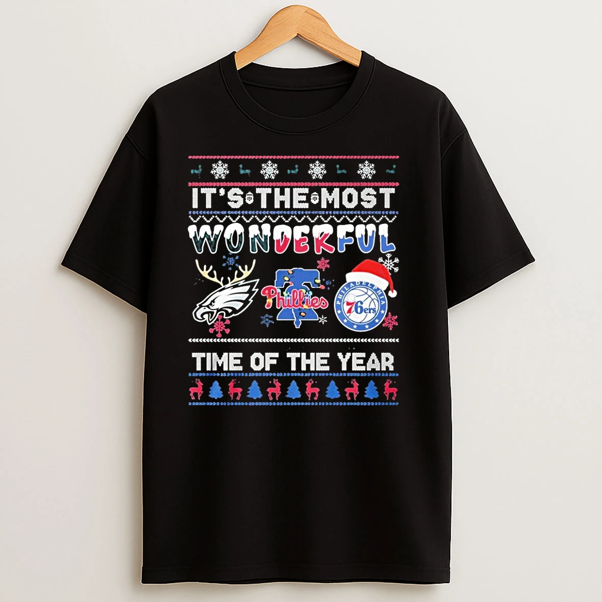 Eagles X Phillies X 76ers Its The Most Wonderful Time Of The Year T Shirts