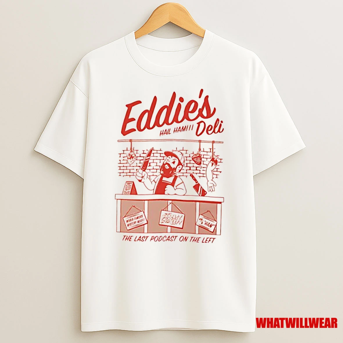 Eddies Deli The Last Podcast On The Laft Hail Ham Shirts