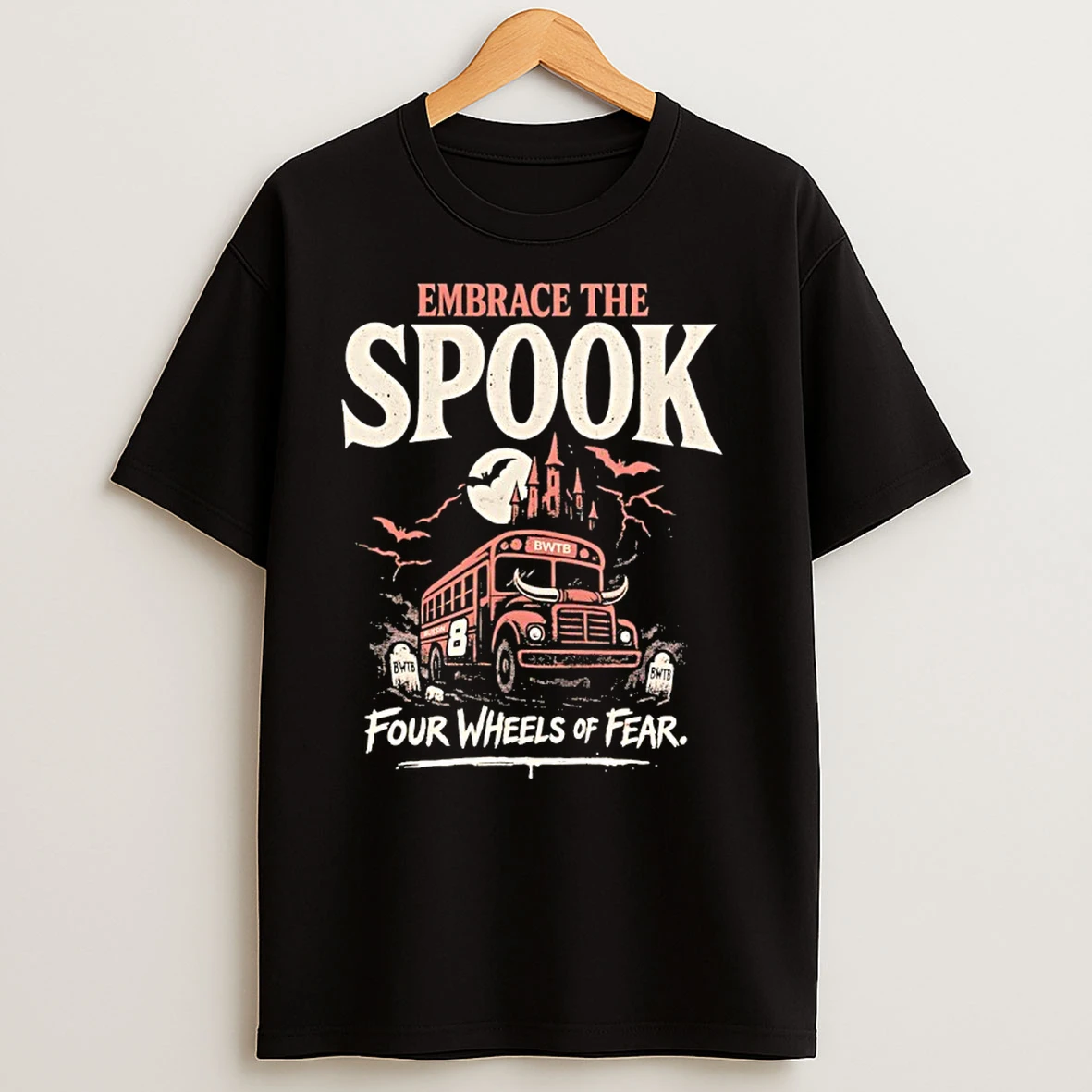 Embrace The Spook Four Wheels Of Fear Halloween T Shirts