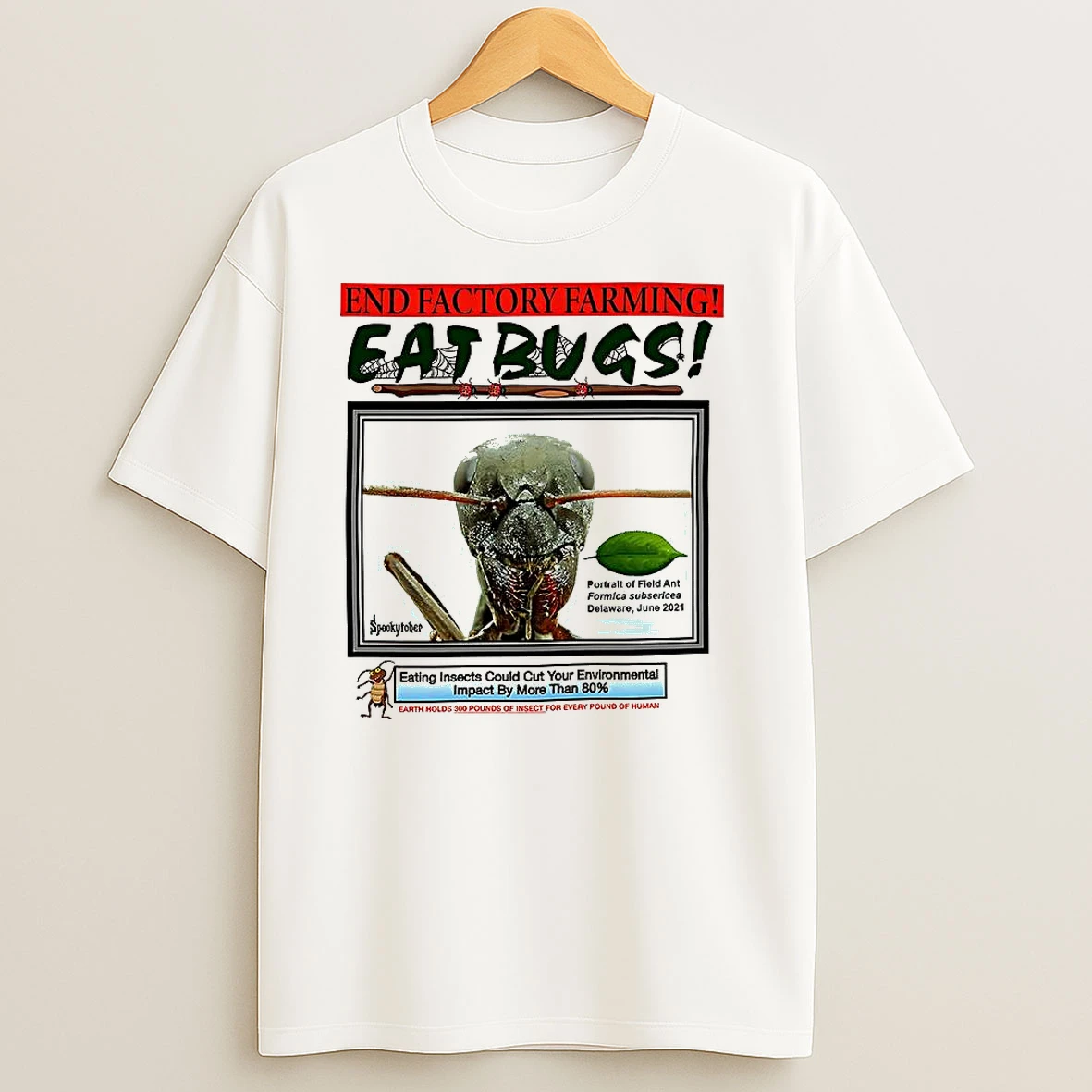 End Factory Farming Eat Bugs Field Ant Portrait Environmental Protection T Shirts