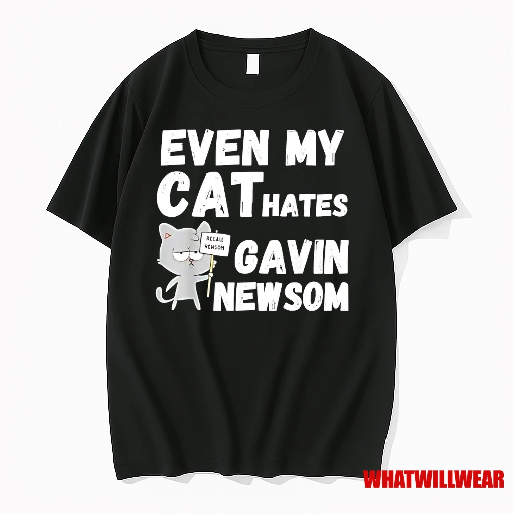 Even My Cat Hates Gavin Newsom Shirts