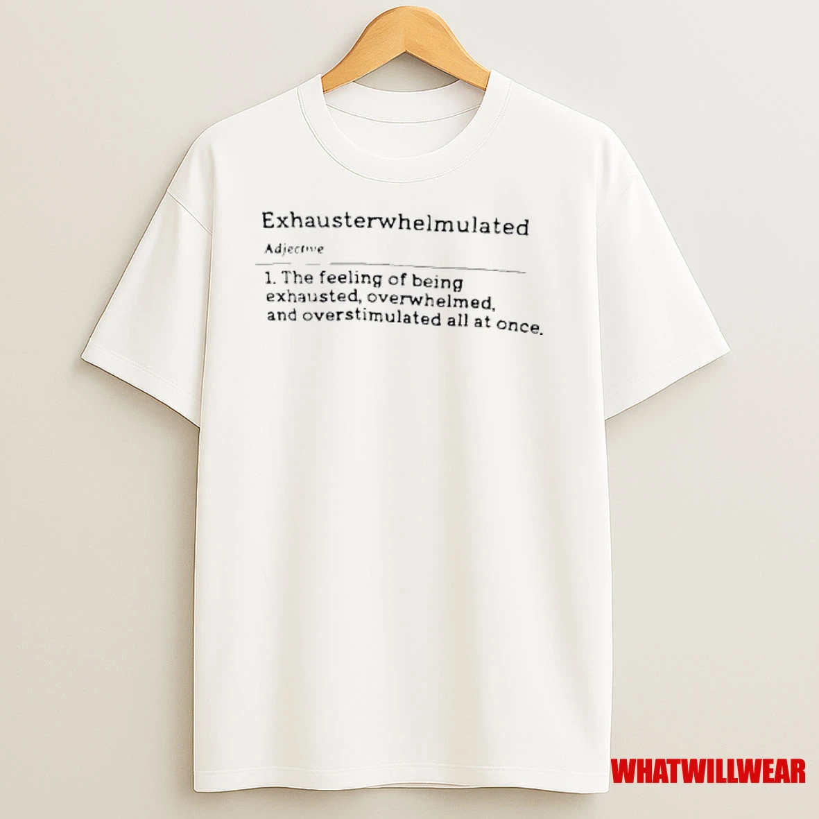 Exhausterwhelmulated Adjective Meaning Definition Shirts