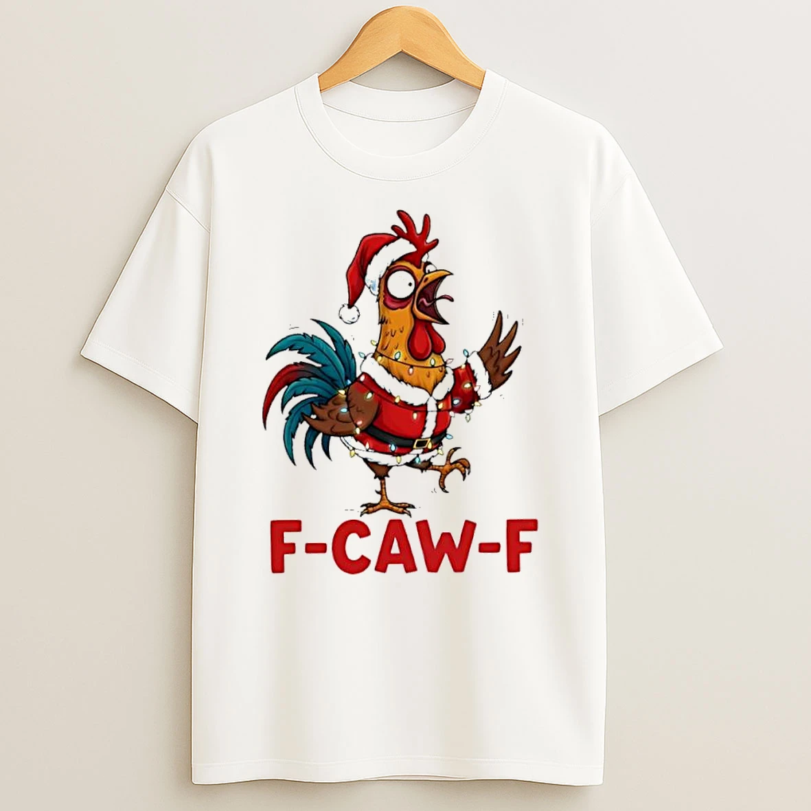F Caw F Chicken Funny Christmas Rooster Shirts