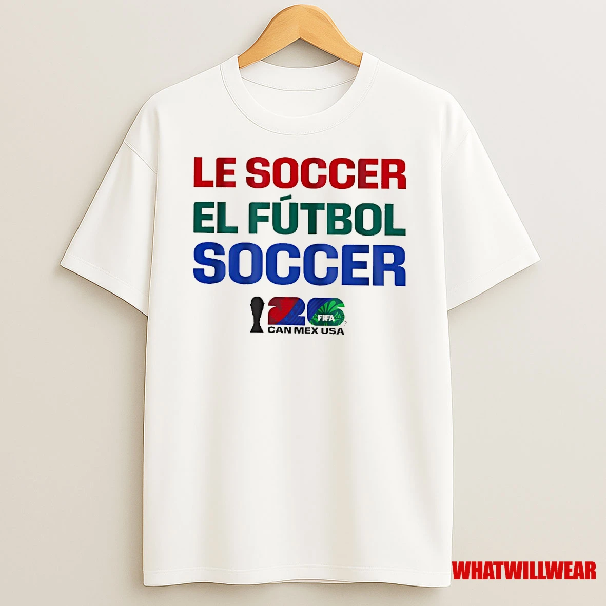 Fifa World Cup 2026 Can Mex Usa Le Soccer El Futbol Soccer Host Language Shirts
