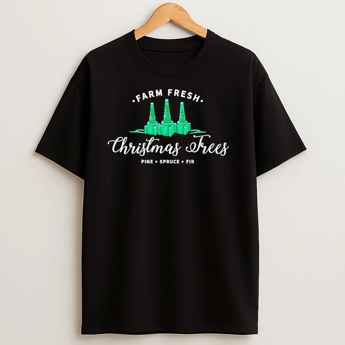 Farm Fresh Christmas Trees Pine Spruce Fir T Shirts