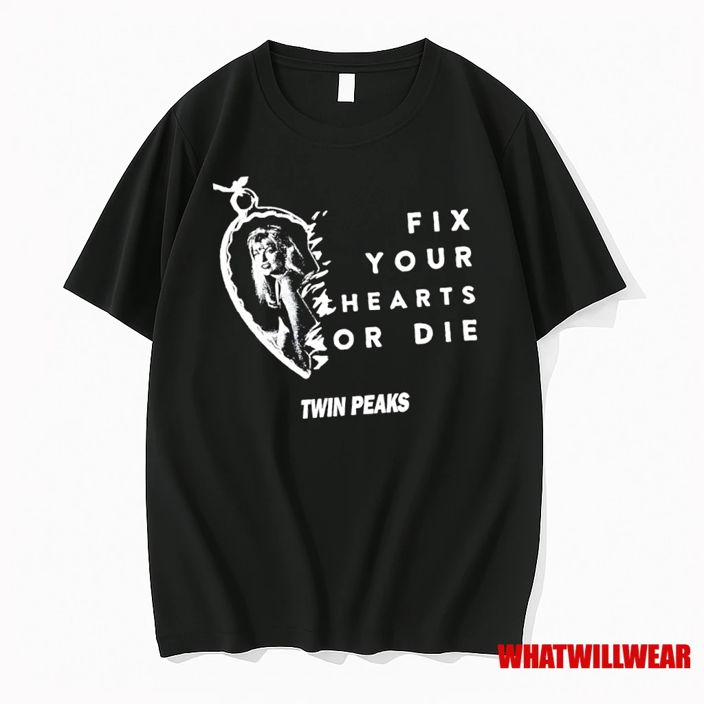 Fix Your Hearts Or Die Twin Peaks Shirts