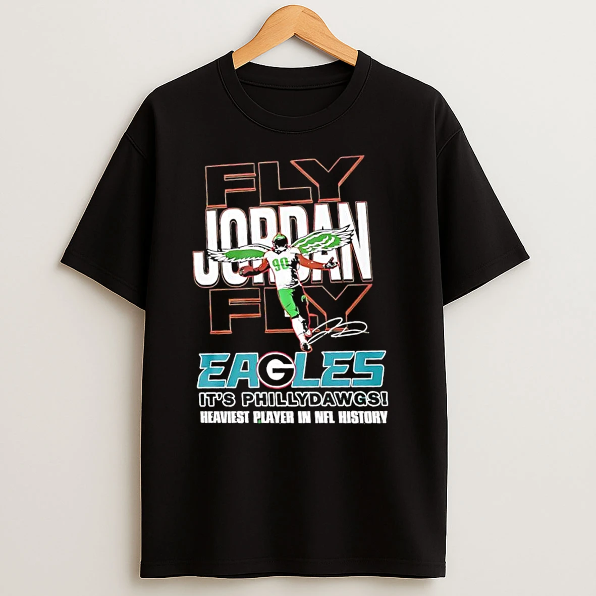 Fly Jordan Davis Fly Philadelphia Eagles Its Phillydawgs Georgia Bulldogs Heaviest Player In Nfl History T Shirts