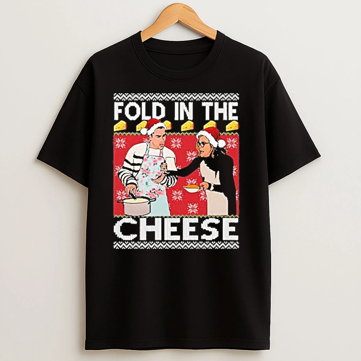 Fold In The Cheese Schitts Creek Christmas T Shirts