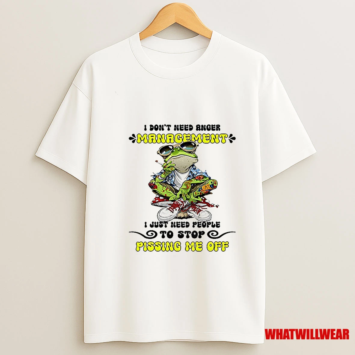 Frog Smoking I Dont Need Anger Management I Just Need People To Stop Pissing Me Off Shirts