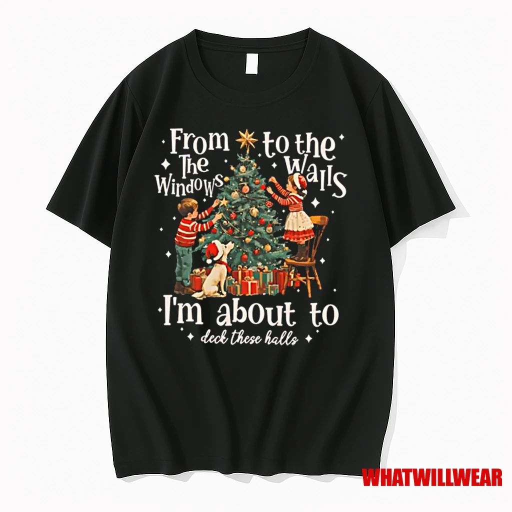 From The Windows To The Walls Im About To Deck Shirts