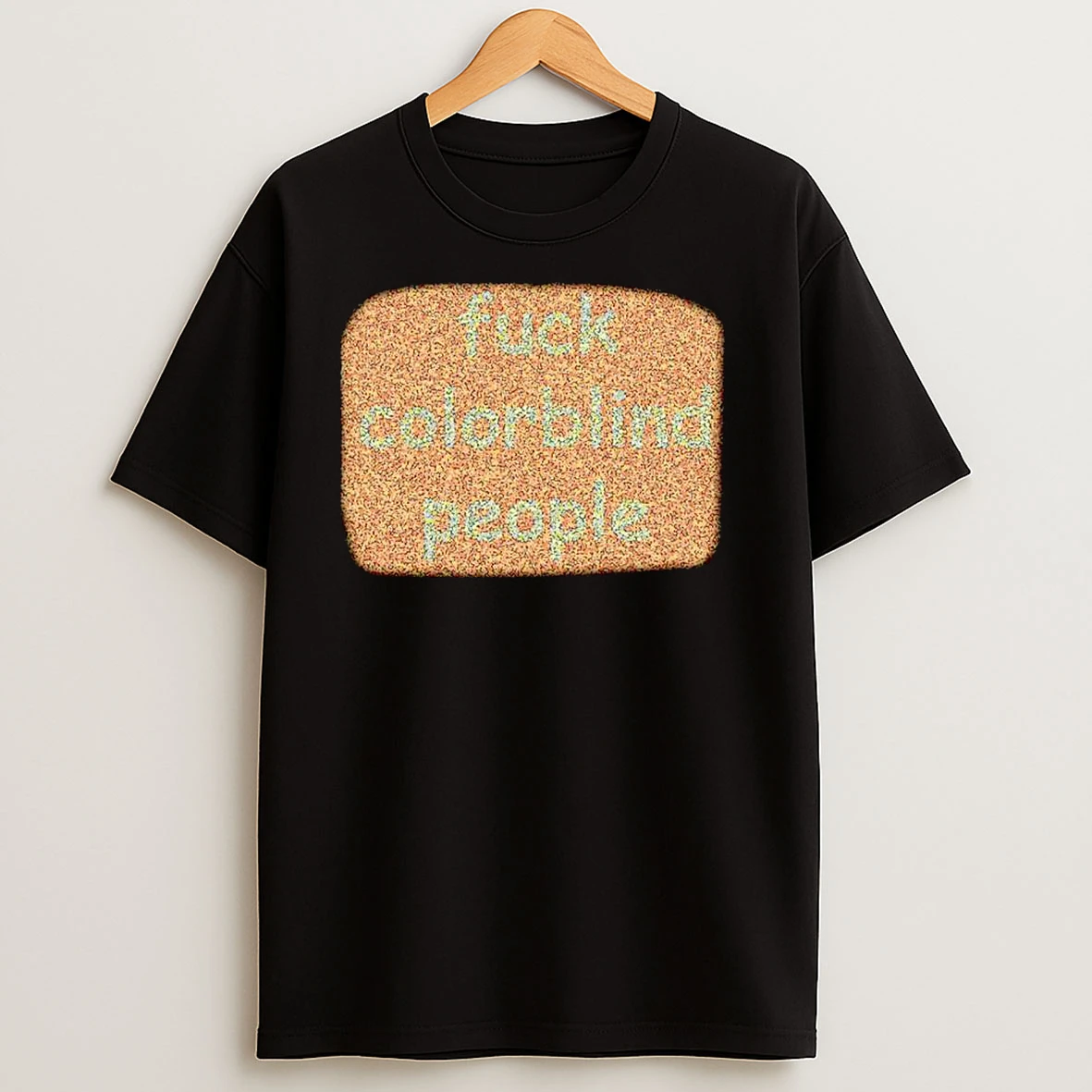 Fuck Colorblind People Ornaments T Shirts