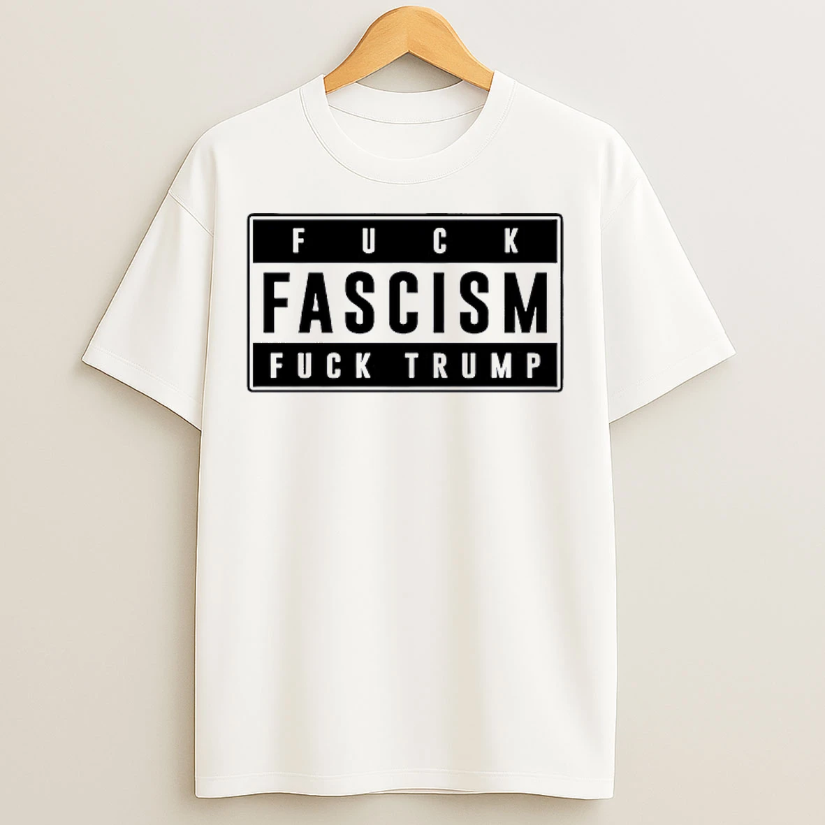 Fuck Fascism Fuck Trump T Shirts