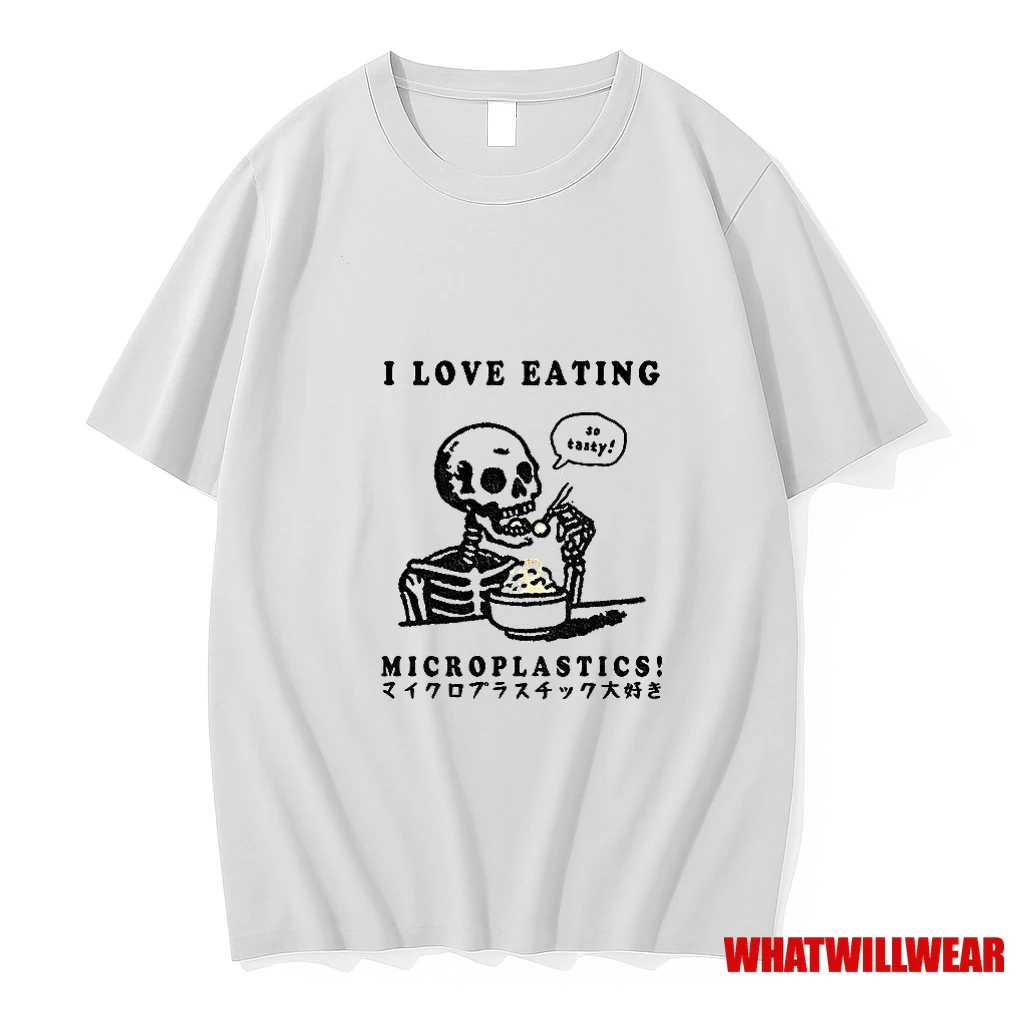 Funny Skeleton So Tasty I Love Eating Microplastics Shirts