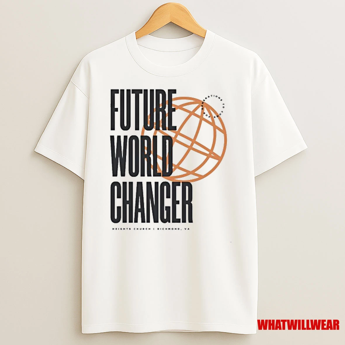 Future World Changer Heights Church Globe Shirts