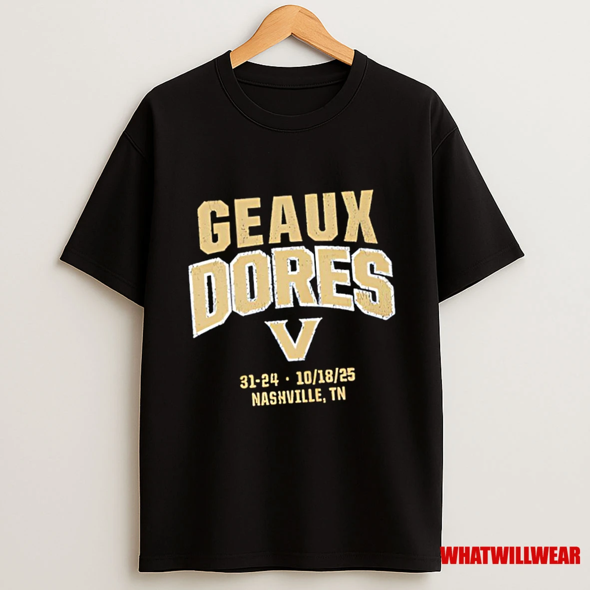 Geaux Dores Nashville Vanderbilt Football 31 24 Shirts