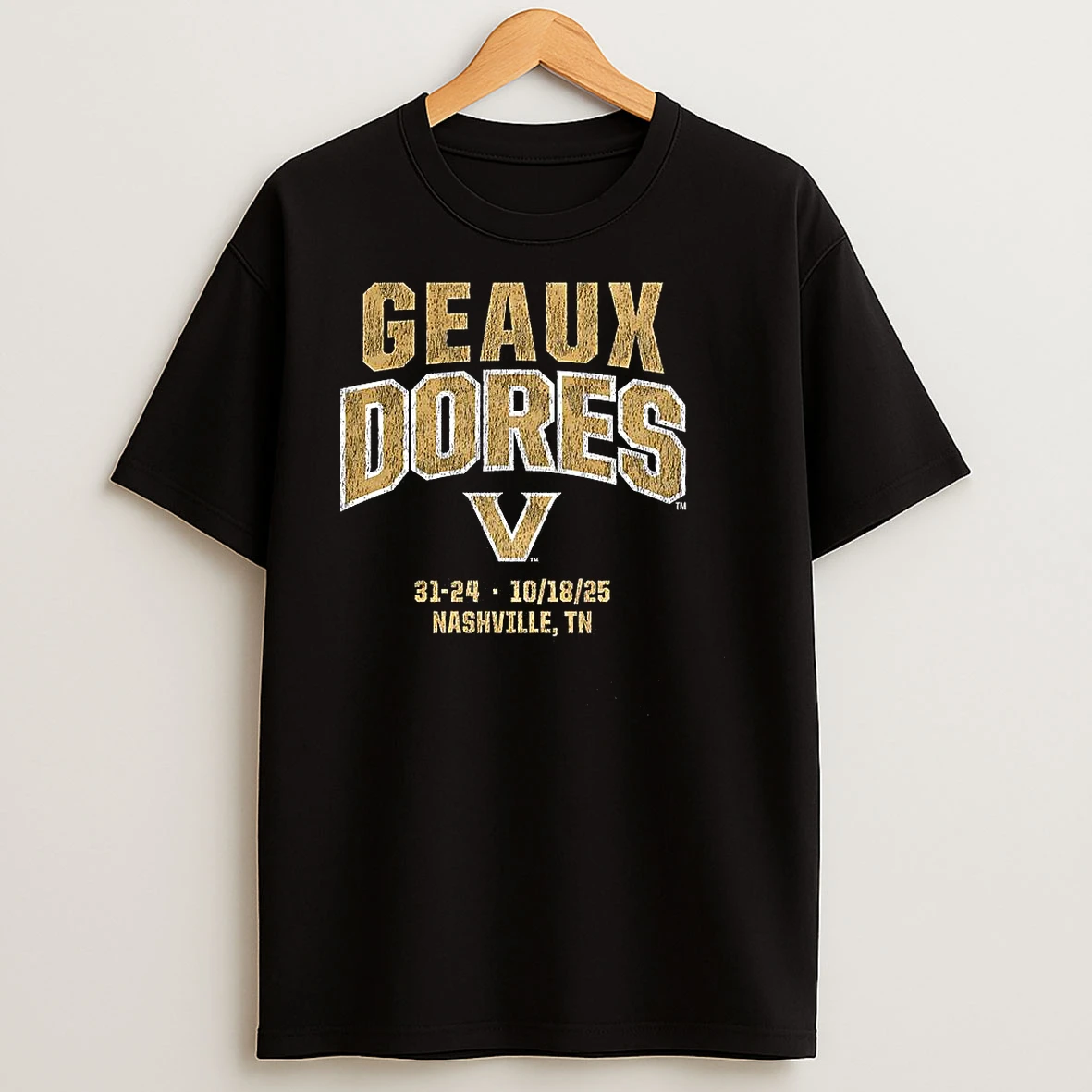 Geaux Dores Vanderbilt Commodores T Shirts