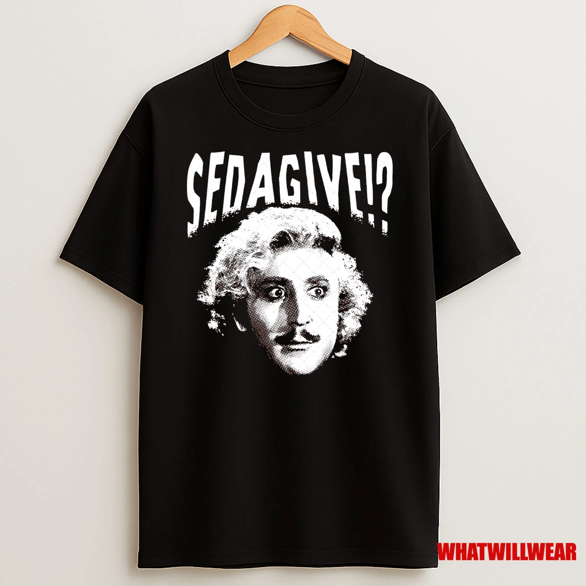 Gene Wilder Sedagive Young Frankenstein Shirts
