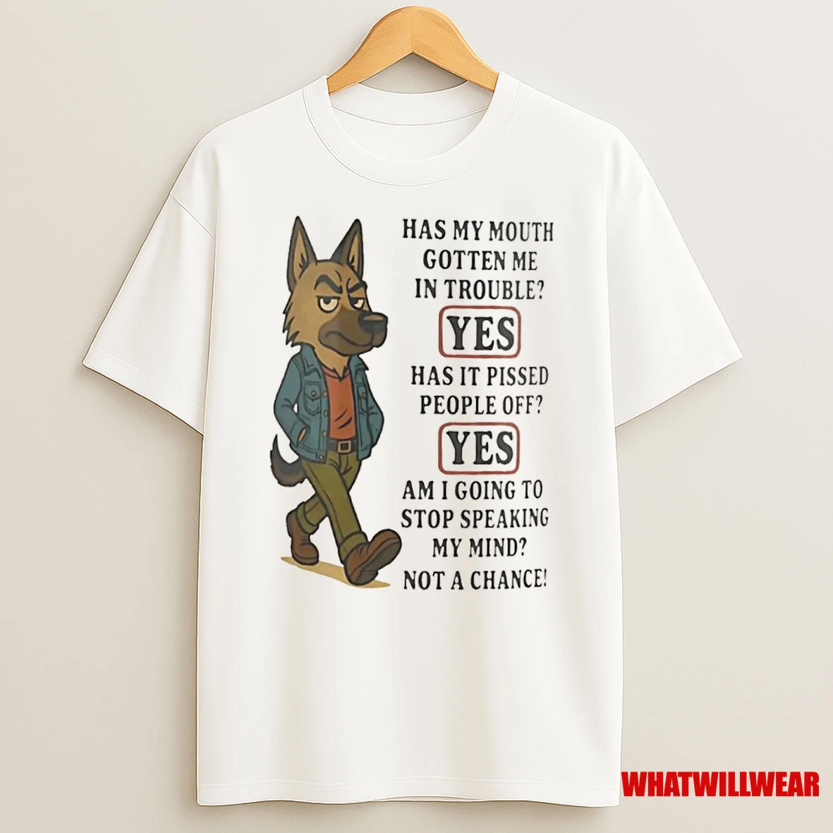 German Shepherd Has My Mouth Gotten Me In Trouble Shirts