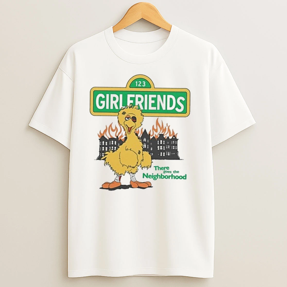 Girlfriends There Goes The Neighborhood T Shirts