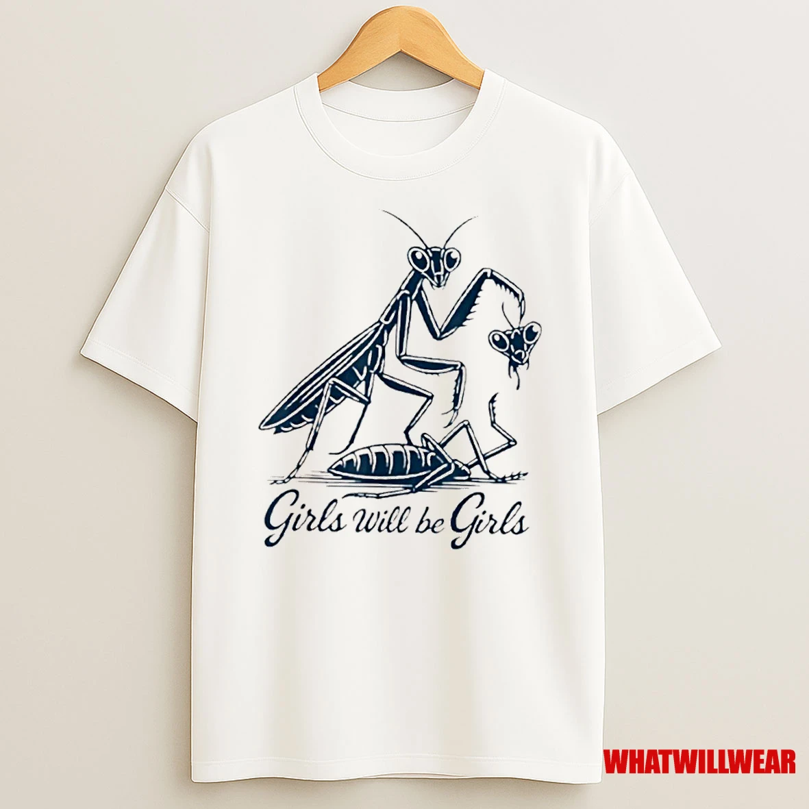 Girls Will Be Girls Shirts