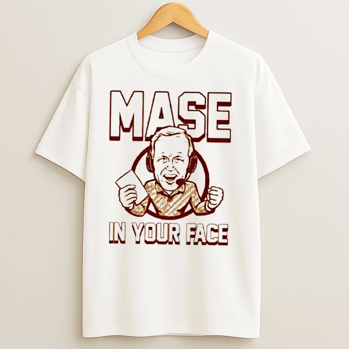 Glen Mason Mase In Your Face T Shirts