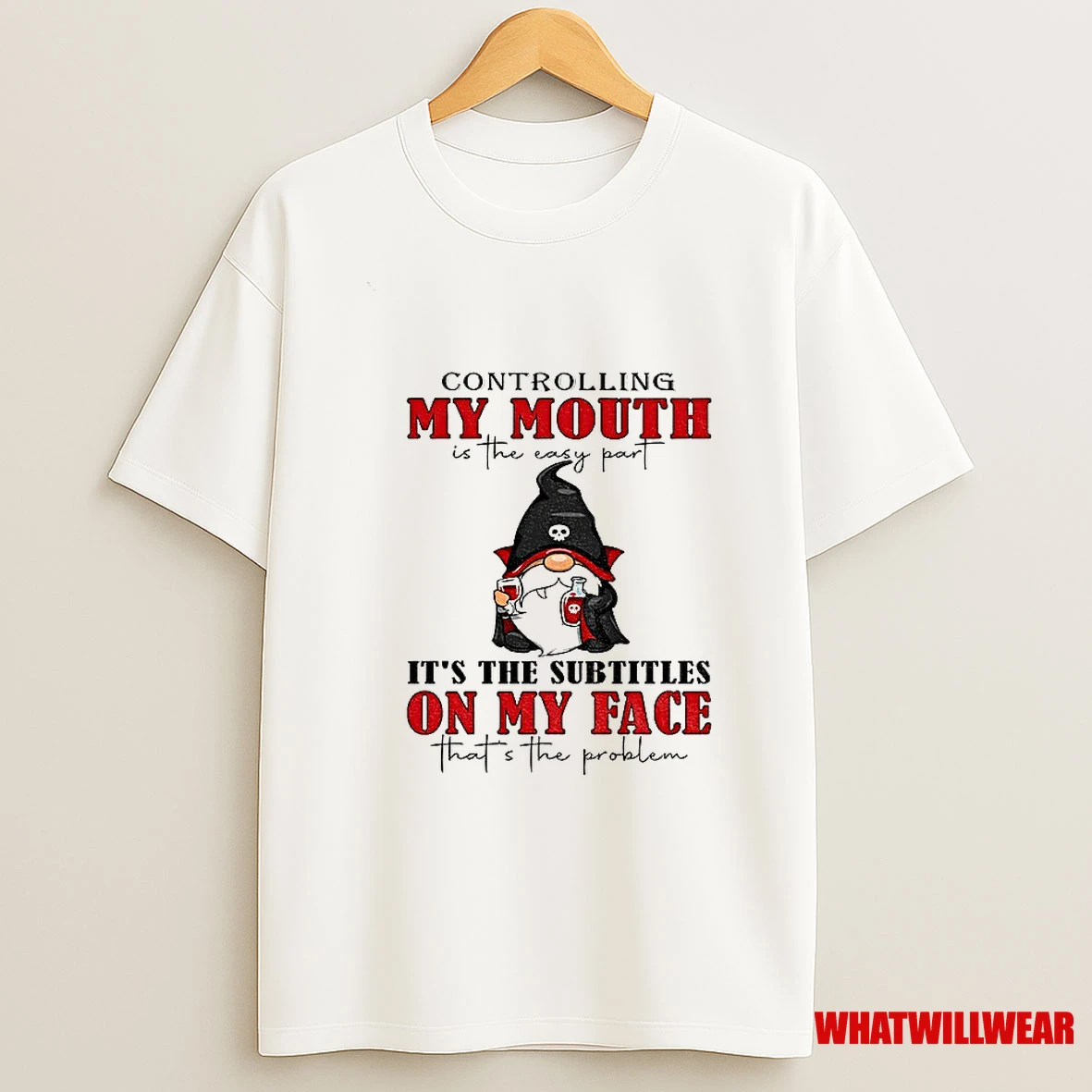 Gnome Controlling My Mouth Is The Easy Part Its The Subtitles On My Face Thats The Problem Halloween Shirts