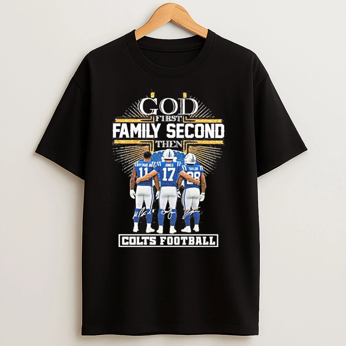 God First Family Second Then Indianapolis Colts Player T Shirts