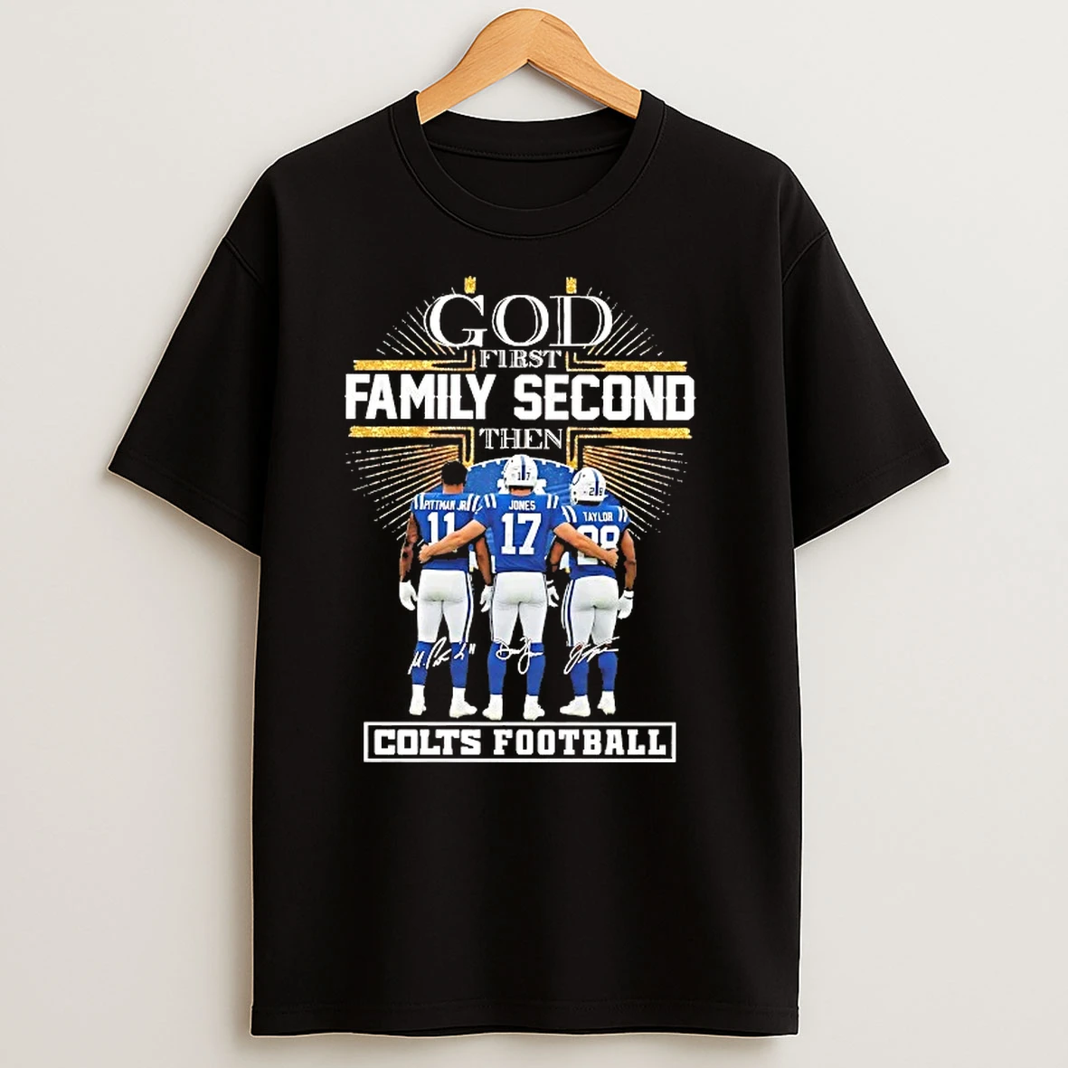 God First Family Second Then Indianapolis Colts T Shirts