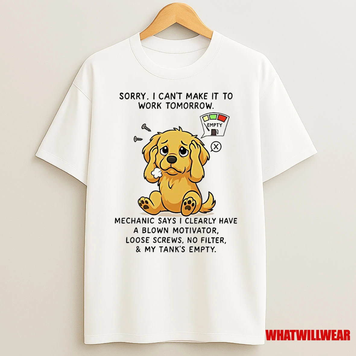 Golden Retriever Sorry I Cant Make It Work Tomorrow Shirts