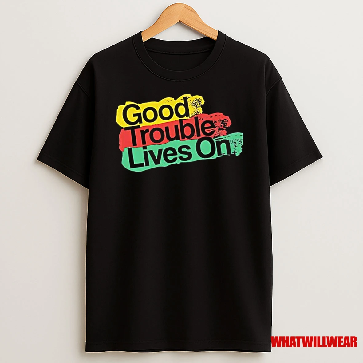 Good Trouble Lives On Vintage Shirts