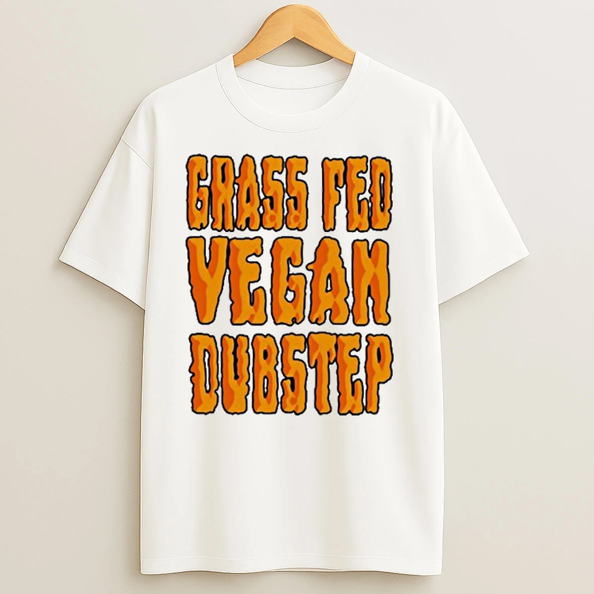 Grass Fed Vegan Dubstep T Shirts