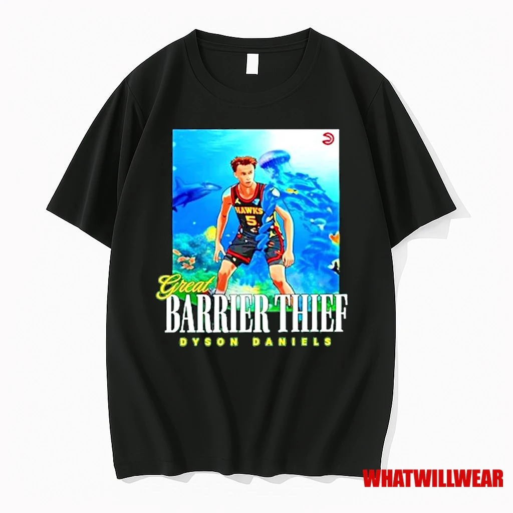 Great Barrier Thief Dyson Daniels Atlanta Hawks Ornaments Shirts