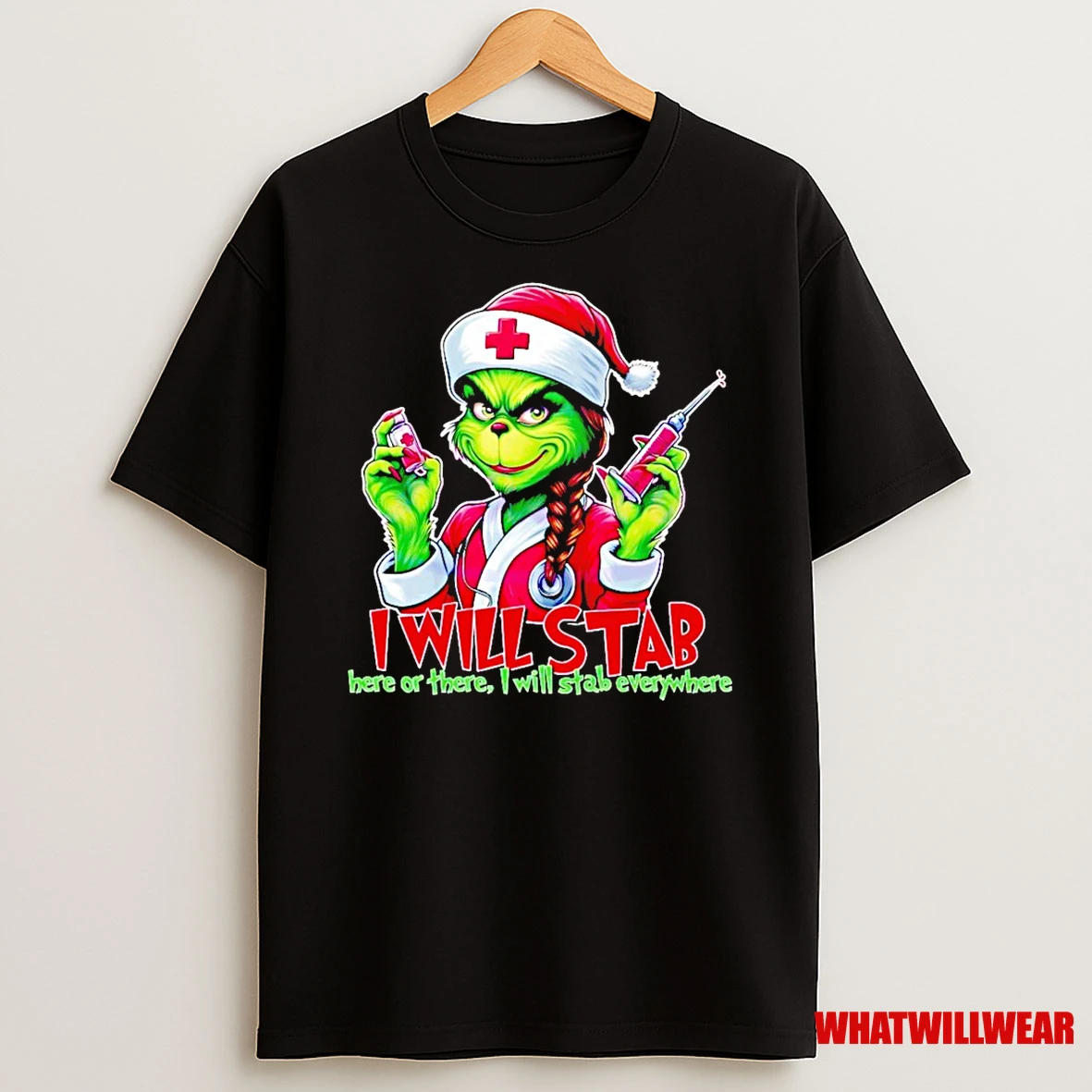 Grinch Christmas I Will Stab Here Or There I Will Stab Everywhere Shirts