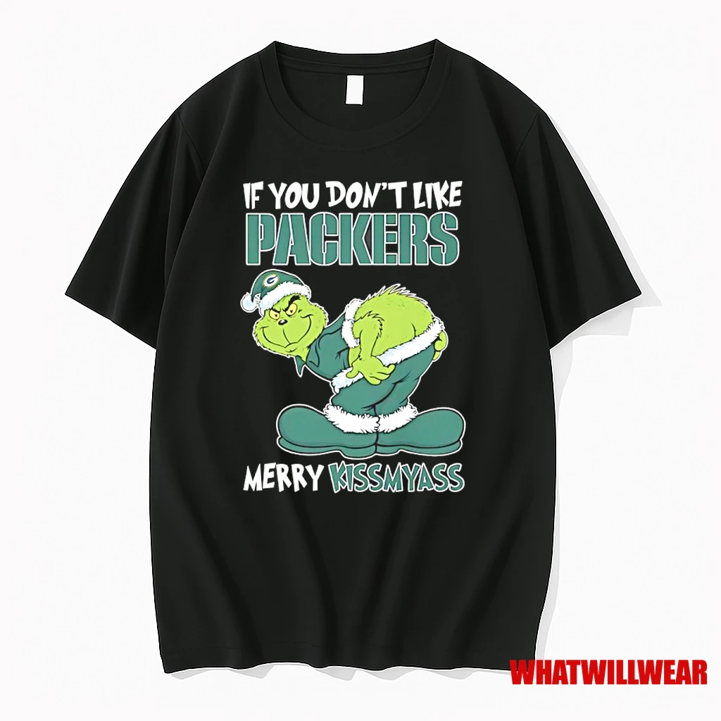 Grinch Christmas If You Dont Like Green Bay Packers Merry Kissmyass Shirts